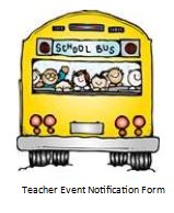 Link to Teacher Event Notification Form